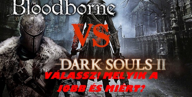 bloodborne vs dark souls 2 hun