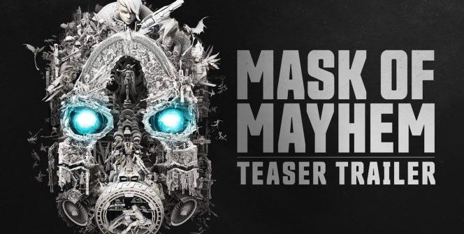 A teaser címe konkrétan Mask of Mayhem, amely ugyan játékmenetet még nem villant fel, azonban a játék vizuális világára már lehet tippelni belőle, illetve a játék bizonyos szereplői is fel-feltünedeznek benne.