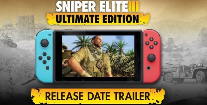 Sniper Elite III Ultimate Edition megjelenési dátum Switch-re! [VIDEO]