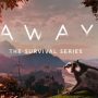 A természetfilmek által inspirált AWAY: The Survival Series egy harmadik személyű kalandjáték, amely Erszényes Mókus lélegzetelállító utazására visz a vadonba.