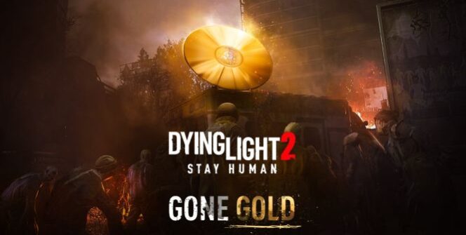 A Dying Light 2 két hónappal a játék megjelenése előtt eléri a Gold státuszt