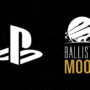 A Ballistic Moon egy újonnan alapított, közel 50 alkalmazottat foglalkoztató csapat, amely még nem adott ki játékot. A PlayStation azonban lecsaphat rá.